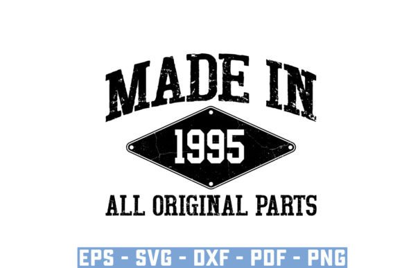 Download Made in 1995 All Original Parts Svg - 1995 Collection