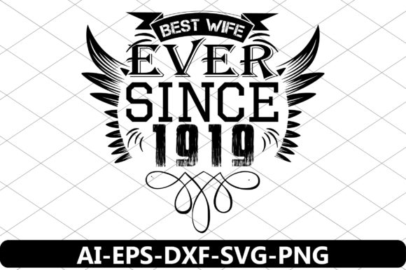 Download Best Wife Ever Since 1919 - 1919 Collection