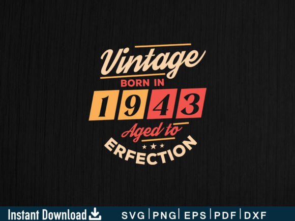 Download Vintage Born in 1943 Aged to Perfection - Born Collection