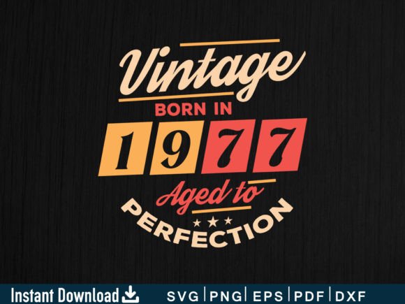 Download Vintage Born in 1977 Aged to Perfection - Born Collection