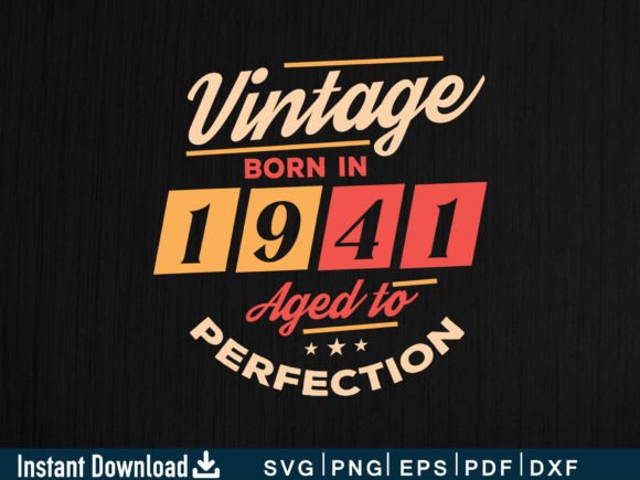 Download Vintage Born in 1941 Aged to Perfection - Born Collection