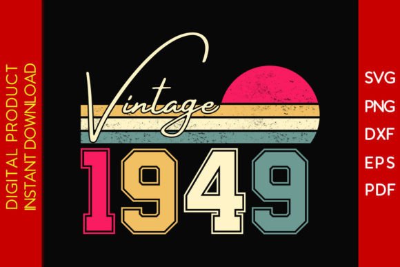 Download Vintage Classic Born in 1949 Birthday - Born Collection